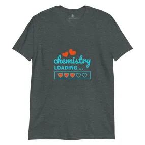 Chemistry Loading | Unisex Soft Style T-Shirt