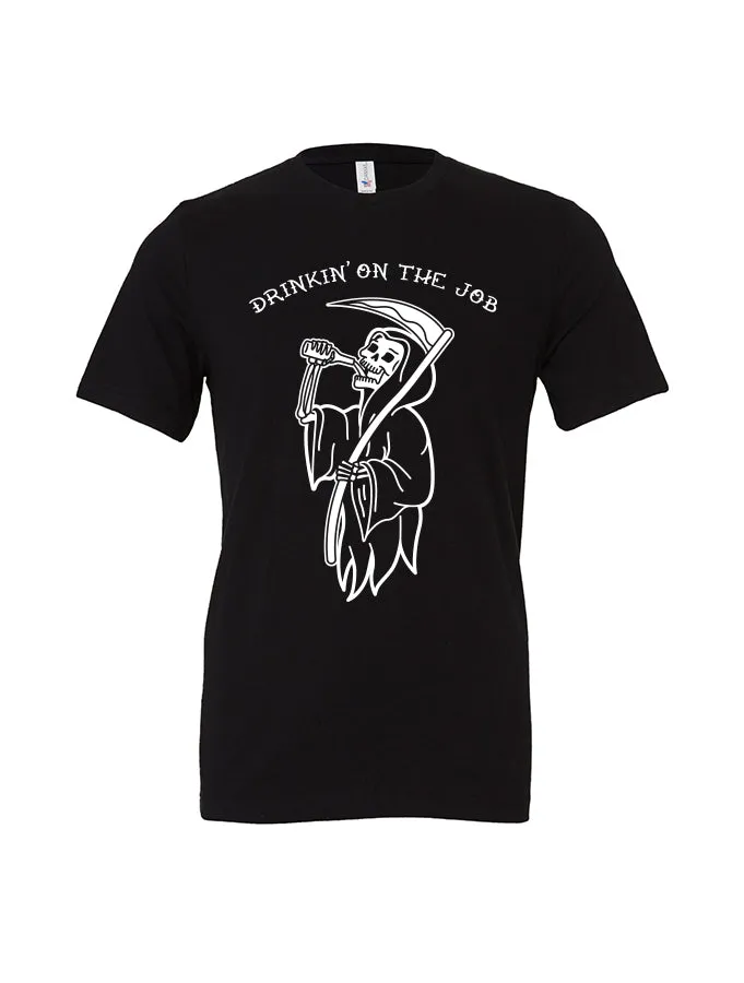 Drinkin' On The Job · Unisex T-Shirt